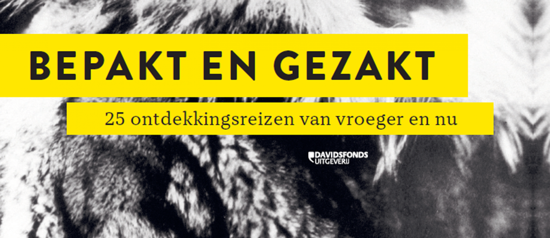 Tip van de redactie: 'Bepakt en Gezakt' | Op Pad